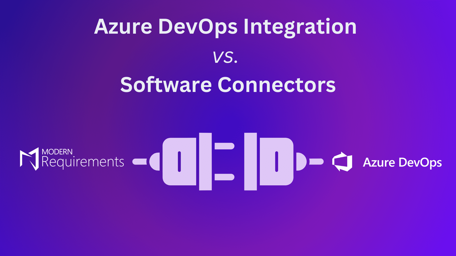 Graphic showing Modern Requirements4DevOps as a plug connecting to Azure DevOps as a socket.